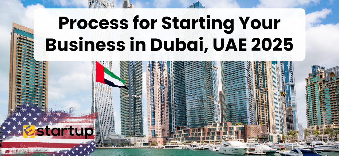 Process-for-Starting-Your-Business-in-Dubai-UAE-2025