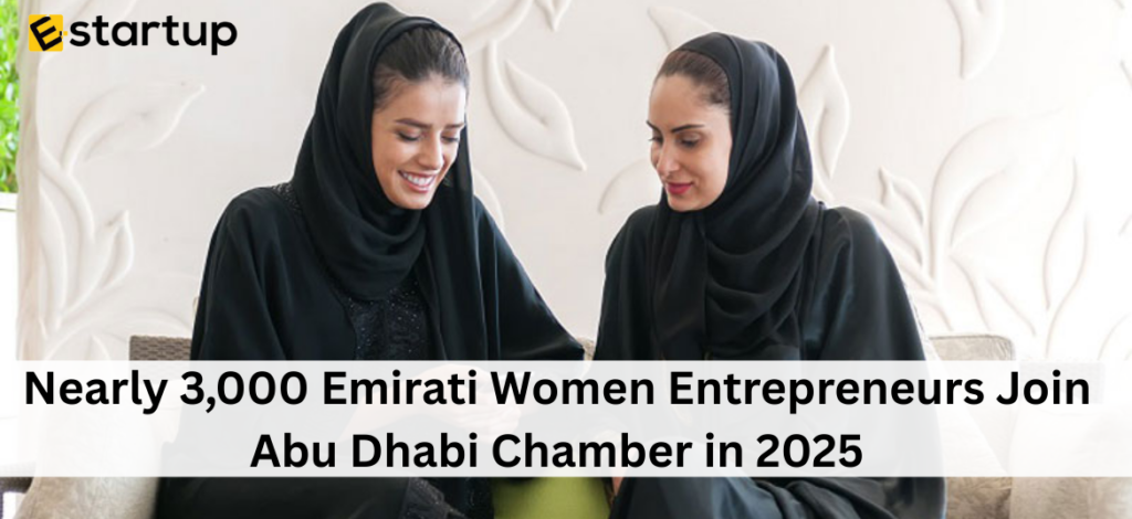 3,000 Emirati Women Entrepreneurs Join Abu Dhabi Chamber in 2025