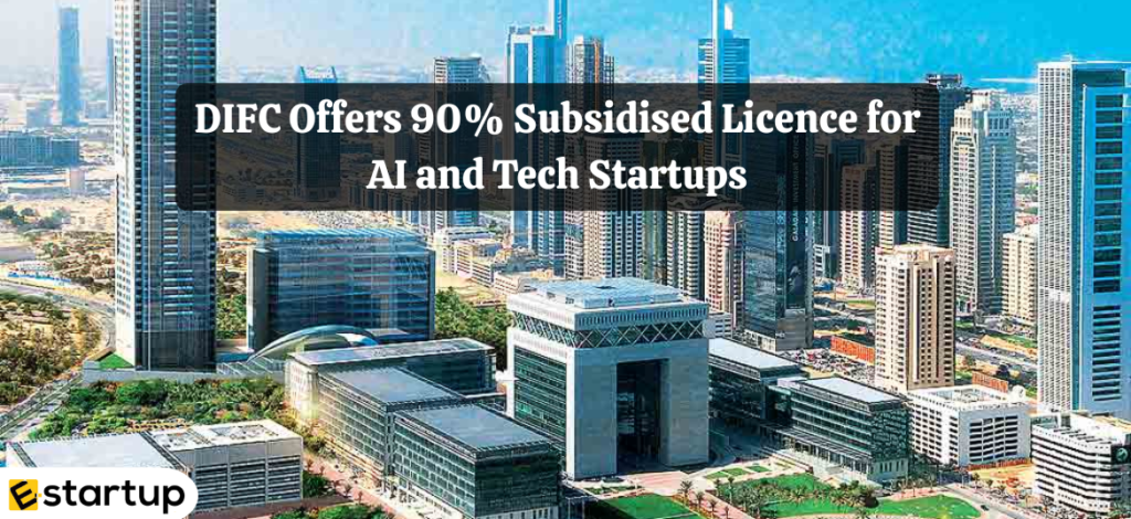 DIFC Offers 90% Subsidised Licence for AI and Tech Startups