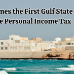 Oman Becomes the First Gulf State to Introduce Personal Income TaxOman Becomes the First Gulf State to Introduce Personal Income Tax