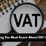 Everything You Must Know About VAT in Dubai