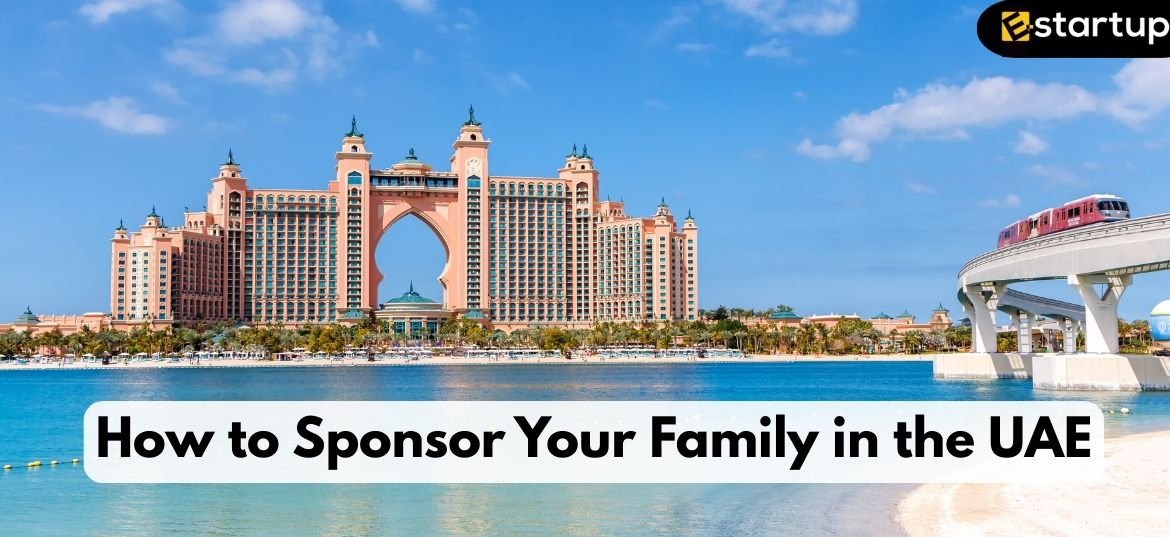 How to Sponsor Your Family in the UAE