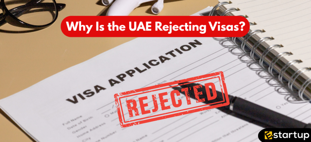 Why Is the UAE Rejecting Visas