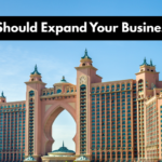Why You Should Expand Your Business in Dubai