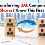 How to Transfer Shares in UAE Company